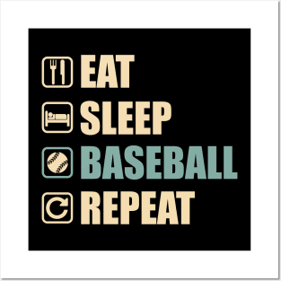 Eat Sleep Baseball Repeat - Funny Baseball Lovers Gift Posters and Art